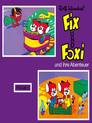 cover image of Fix und Foxi, Fix und Foxi und ihre Abenteuer, Folge 5